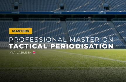 Professional Master on Tactical Periodisation